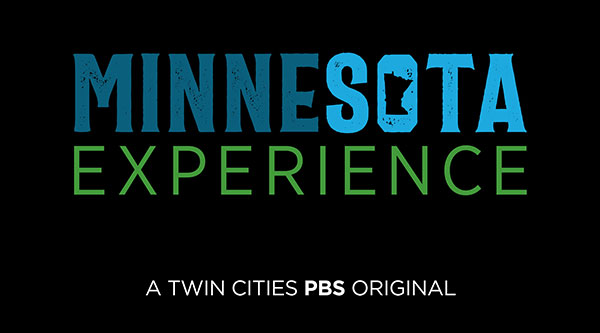 Minnesota Experience - A Twin Cities PBS Original